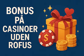 Casinoer uden ROFUS for Danske Spillere En Omfattende Guide